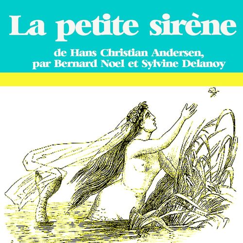 Couverture audiobook de La petite sirène, de Hans Christian Andersen