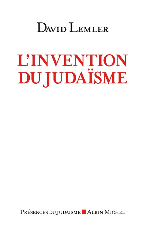 Couverture ebook de L'Invention du judaïsme, de David Lemler