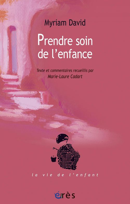 Couverture ebook de Prendre soin de l'enfance, de Myriam David