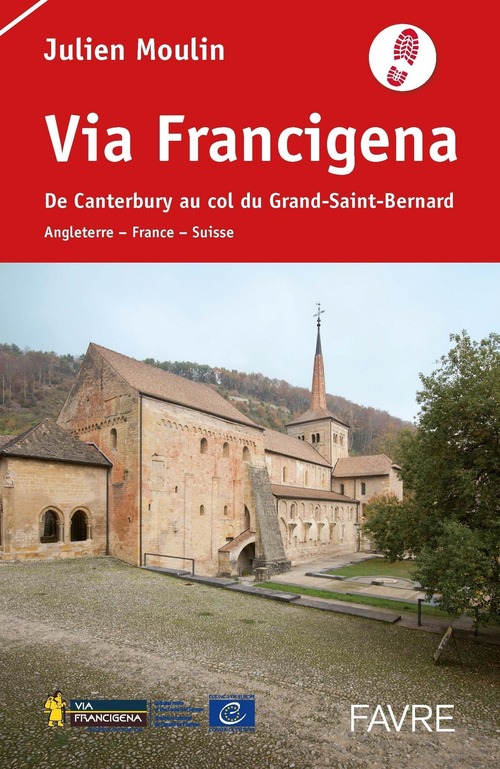 ebook cover of Via Francigena - De Canterbury au col du Grand-Saint-Bernard, by Julien Moulin