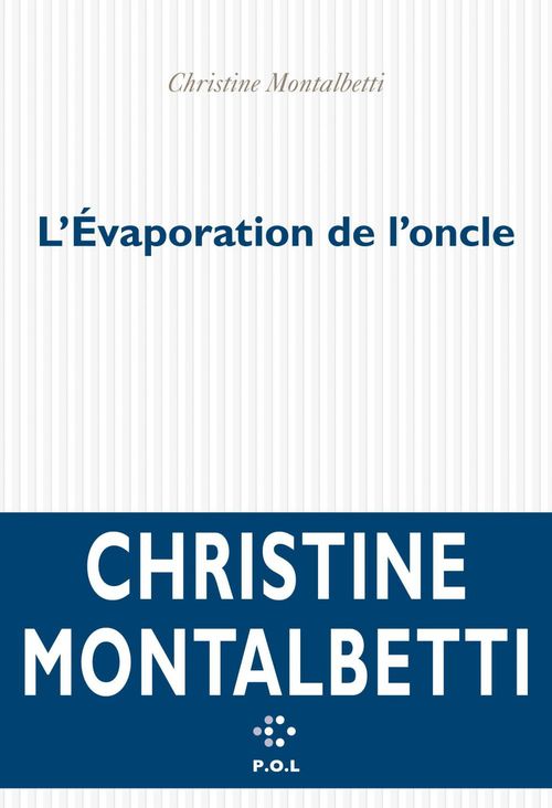 ebook cover of L'évaporation de l'oncle, by Christine Montalbetti