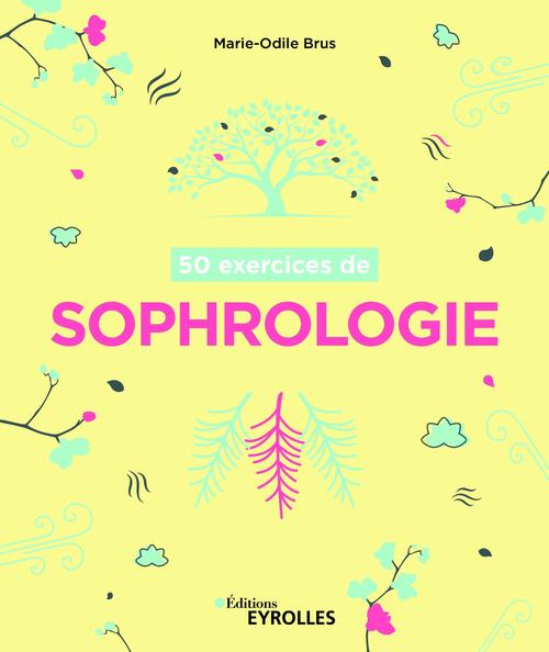 ebook cover of 50 exercices de sophrologie, by Marie-odile Brus