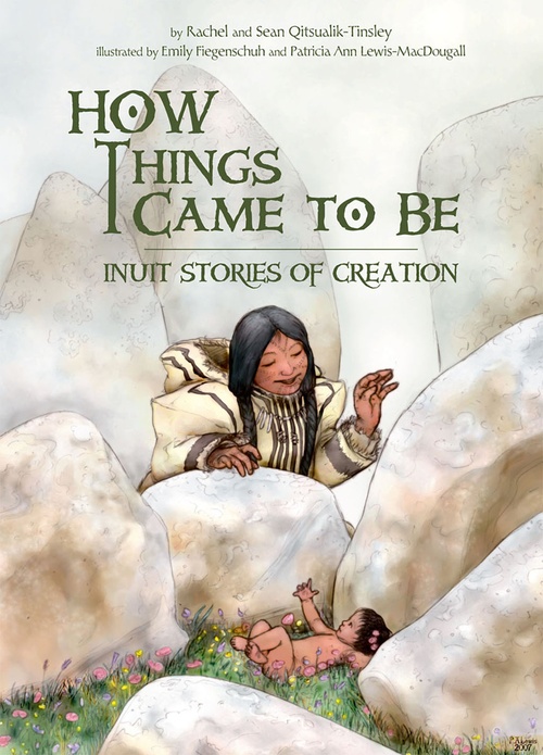 Couverture ebook de How Things Came to Be, de Rachel Qitsualik-Tinsley, Sean Qitsualik-Tinsley