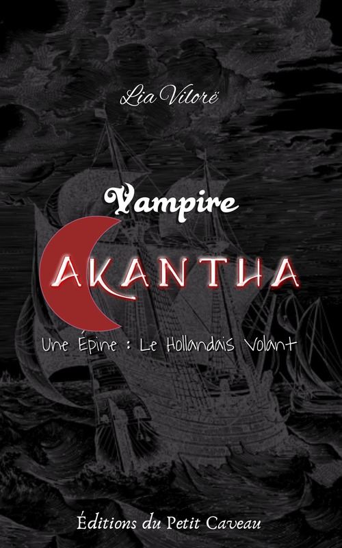 ebook cover of Vampire Akantha - Episode 1, by Lia Vilorë