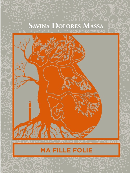 ebook cover of Ma Fille folie, by Savina dolores Massa