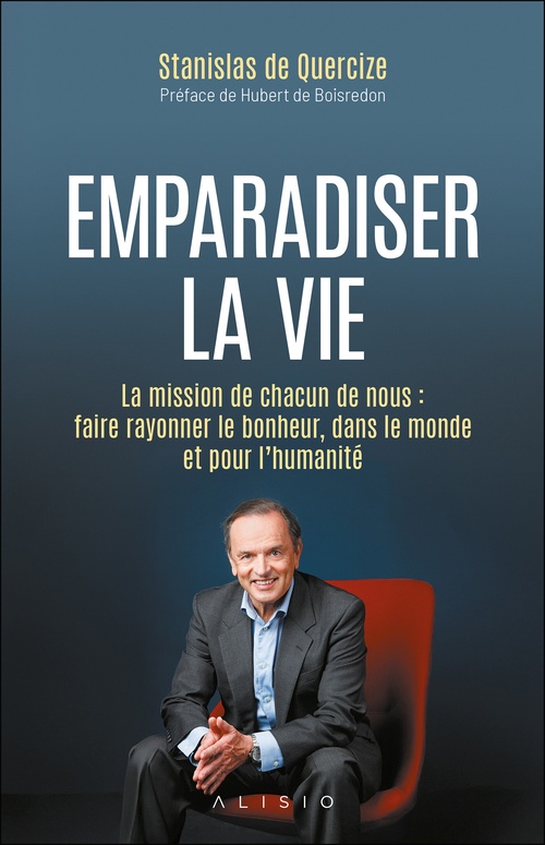 Couverture ebook de Emparadiser la vie, de Stanislas De Quercize