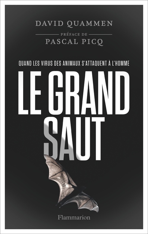 ebook cover of Le grand saut. Quand les virus des animaux s'attaquent à l'homme, by David Quammen