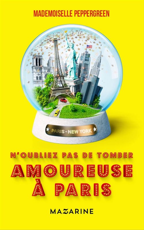 ebook cover of N'oubliez pas de tomber amoureuse à Paris, by Mademoiselle Peppergreen