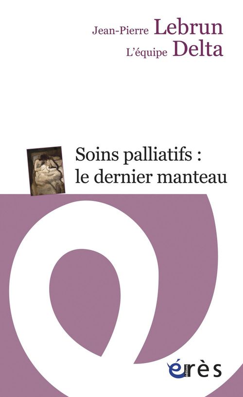 Couverture ebook de Soins palliatifs : le dernier manteau, de Collectif