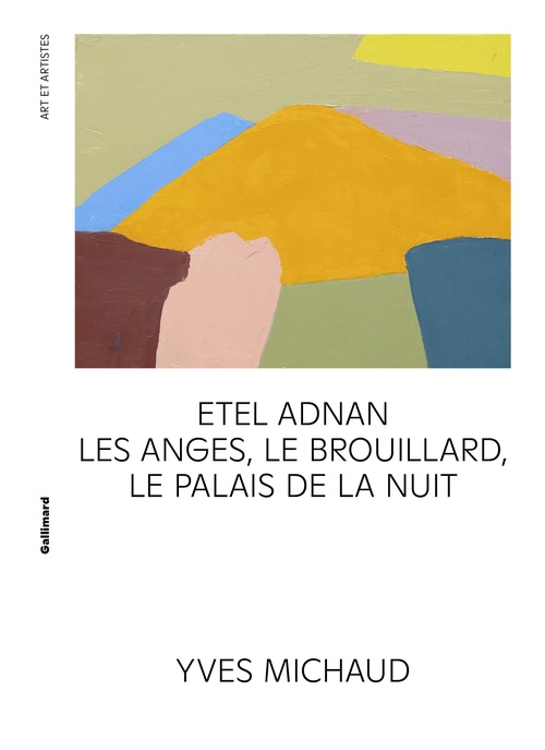 Couverture ebook de Etel Adnan. Les anges, le brouillard, le Palais de la nuit, de Yves Michaud
