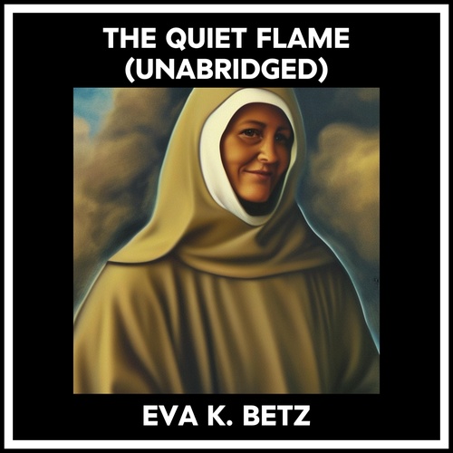 audiobook cover of The Quiet Flame (Unabridged), by Eva K. Betz