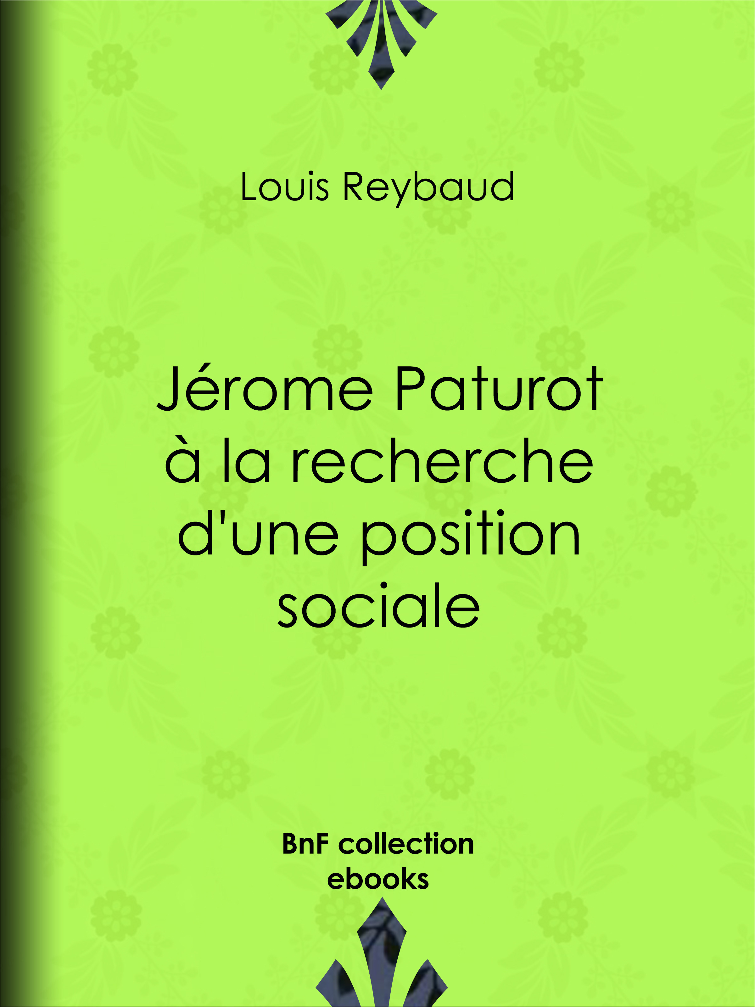 ebook cover of Jérome Paturot à la recherche d'une position sociale, by Louis Reybaud