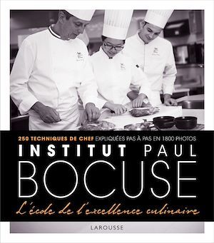 ebook cover of Institut Bocuse - L'école de l'excellence culinaire, by Collectif