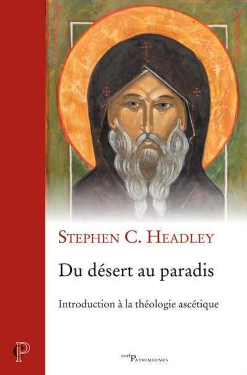 ebook cover of DU DÉSERT AU PARADIS. INTRODUCTION À LA THÉOLOGIE ASCÉTIQUE, by Headley Stephen