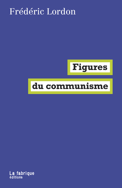 ebook cover of Figures du communisme, by Frédéric Lordon