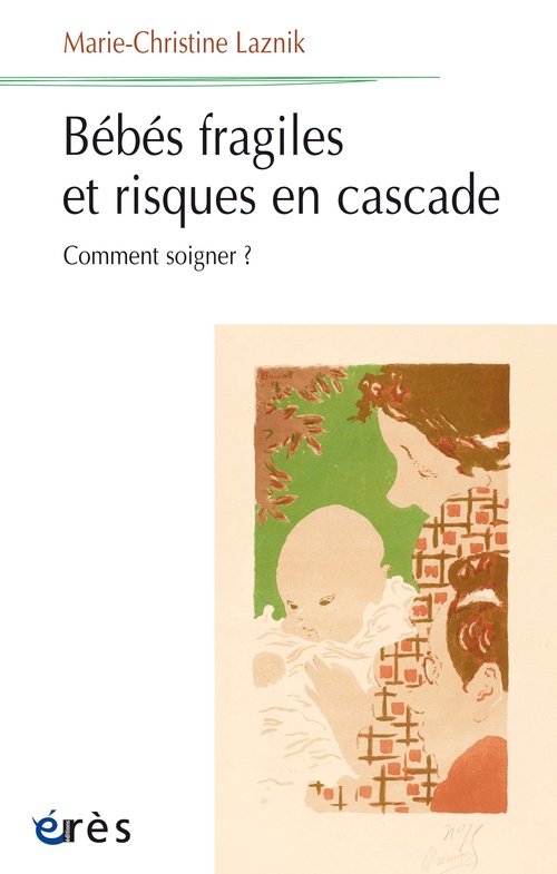 Couverture ebook de Bébés fragiles et risques en cascade, de Marie-Christine LAZNIK