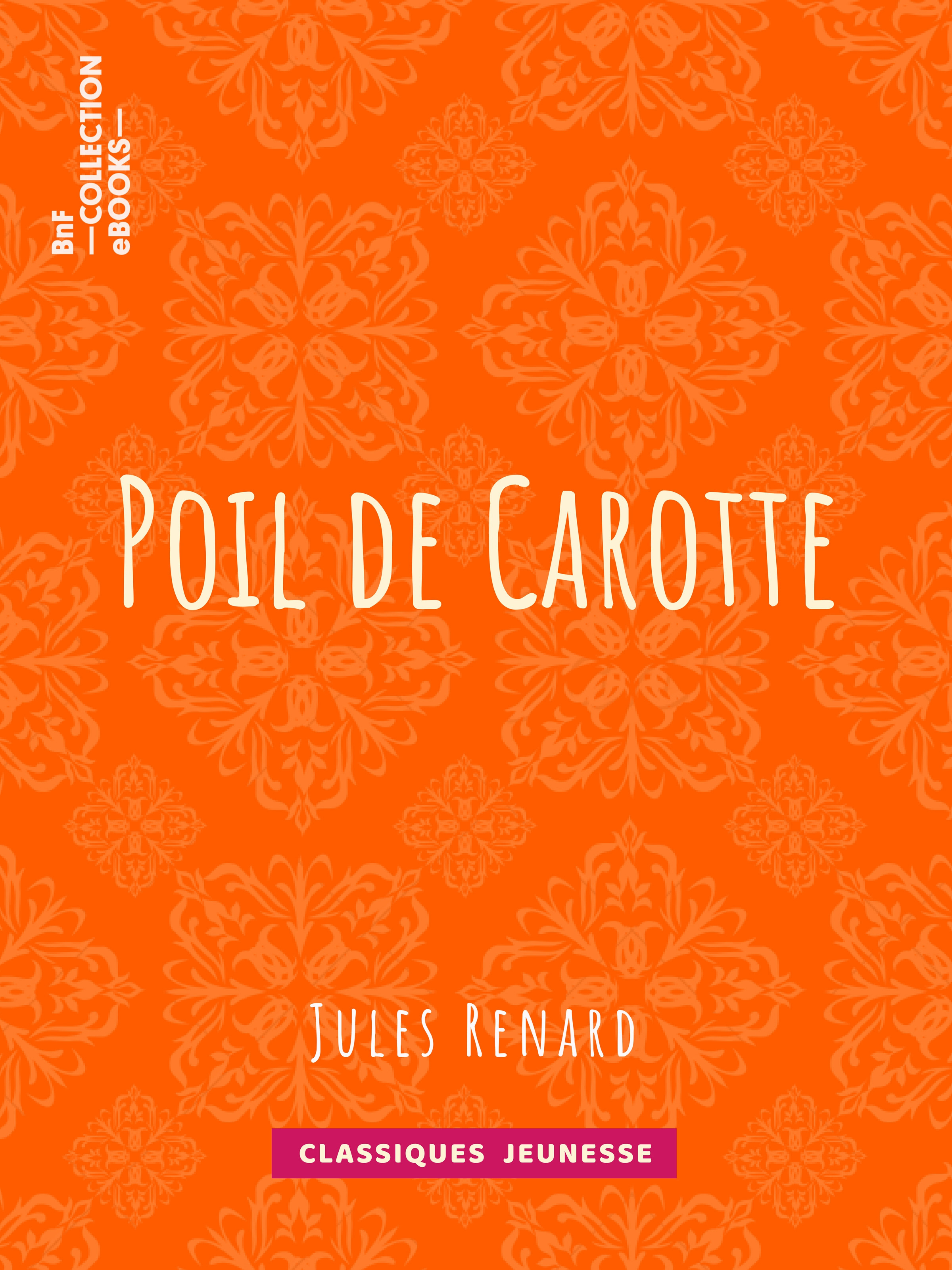 ebook cover of Poil de Carotte, by Jules Renard