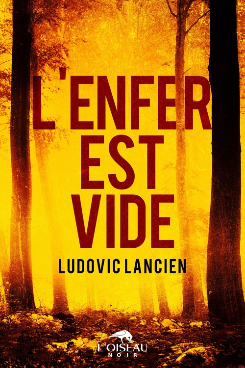 Couverture ebook de L'enfer est vide, de Ludovic Lancien