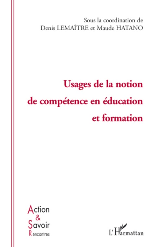 ebook cover of Usage de la notion de compétence en éducation et formation, by Maude Hatano, Denis Lemaître