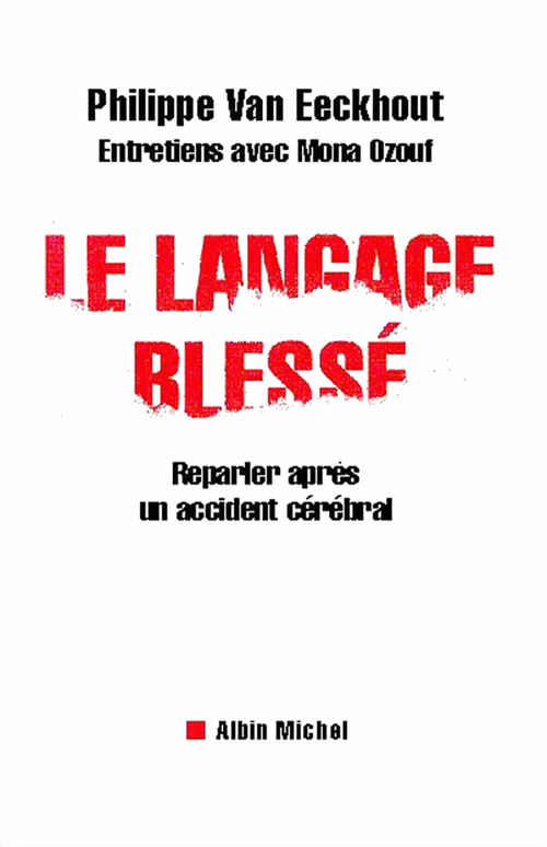 ebook cover of Le Langage blessé, by Mona Ozouf, Philippe Van eeckhout