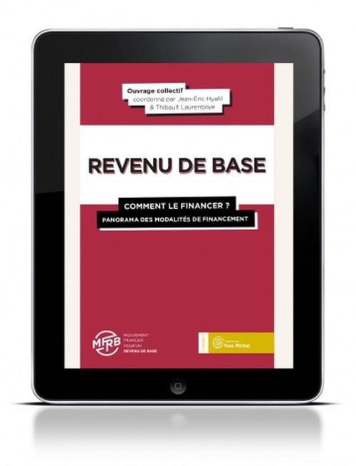 Couverture ebook de Revenu de base : comment le financer ? (Tome 2), de Collectif