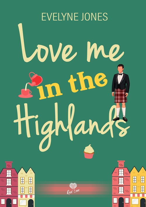 ebook cover of Love Me in The Highlands, by Evelyne Jones