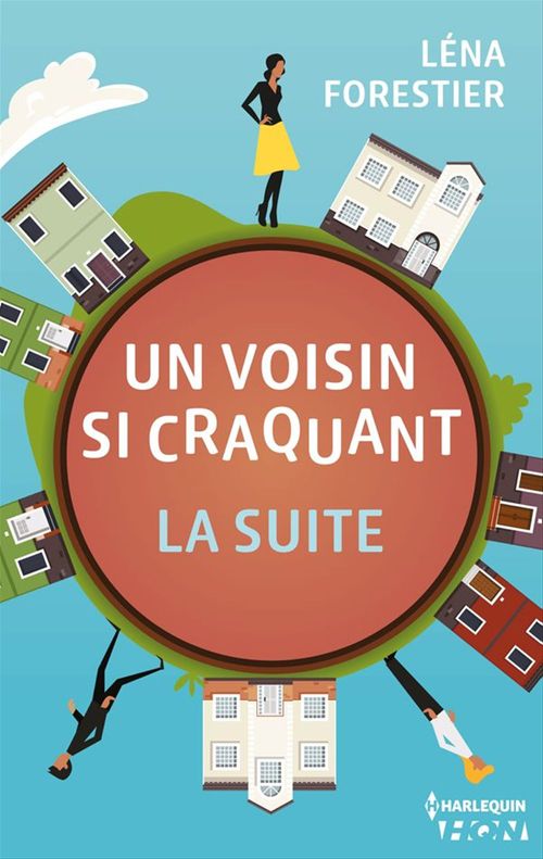 Couverture ebook de Un voisin si craquant - la suite, de Léna Forestier