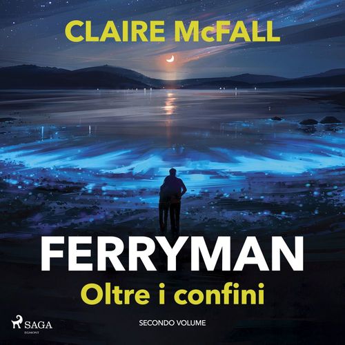 Couverture audiobook de Ferryman. Oltre i confini, de Claire Mcfall