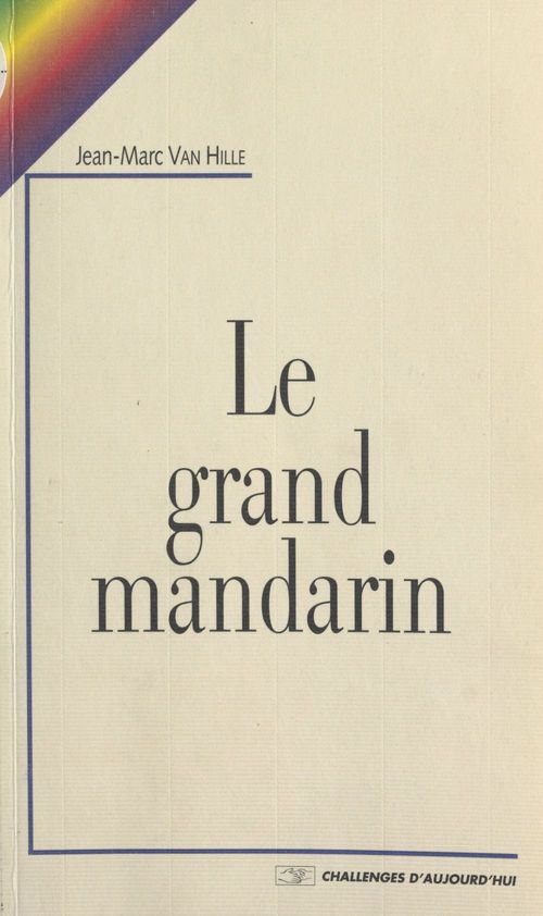 ebook cover of Le grand mandarin : histoire de Joseph Popieul, capitaine dunkerquois et néanmoins assez peu recommandable, by Van Hille