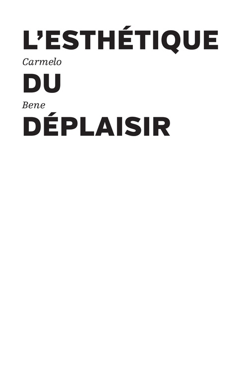 Couverture ebook de L'esthétique du déplaisir, de Carmelo Bene