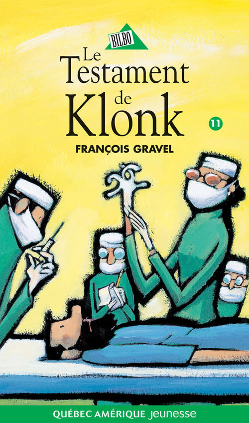 ebook cover of Klonk 11 - Le Testament de Klonk, by François Gravel