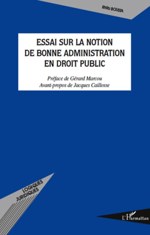 Couverture ebook de Essai sur la notion de bonne administration en droit public, de Rhita Bousta