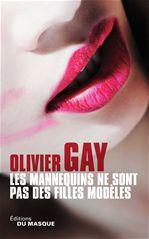 ebook cover of Les mannequins ne sont pas des filles modèles, by Olivier Gay