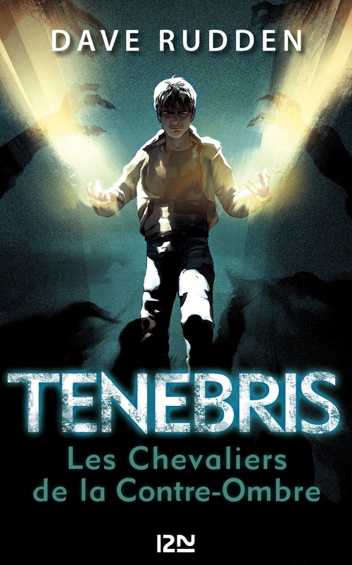 ebook cover of Tenebris - Les Chevaliers de la Contre-Ombre - tome 1, by Dave Rudden