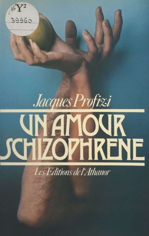 ebook cover of Un amour schizophrène, by Jacques Profizi