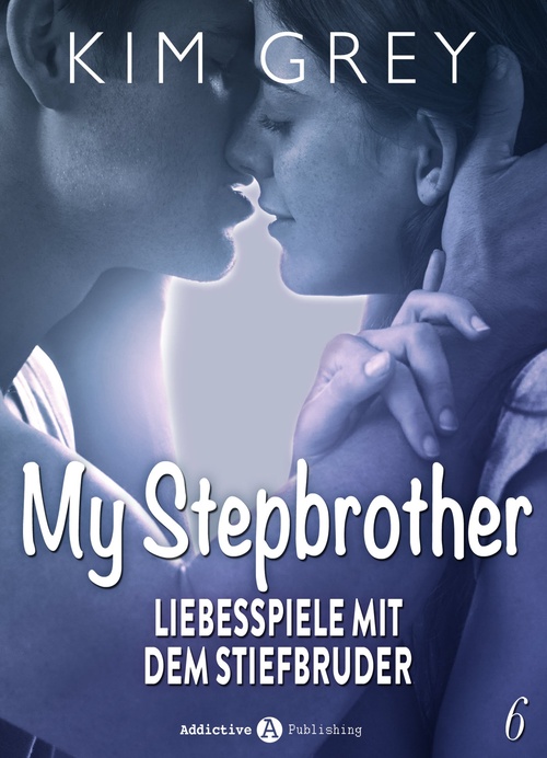 ebook cover of My Stepbrother - Liebesspiele mit dem Stiefbruder, 6, by Kim Grey
