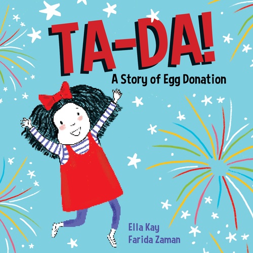 Couverture ebook de TA-DA! A Story of Egg Donation, de Ella Kay