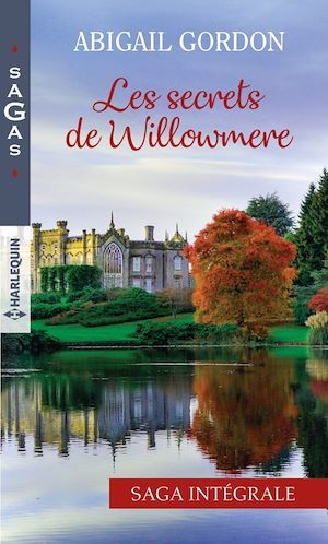 Couverture ebook de Les secrets de Willowmere, de Abigail Gordon