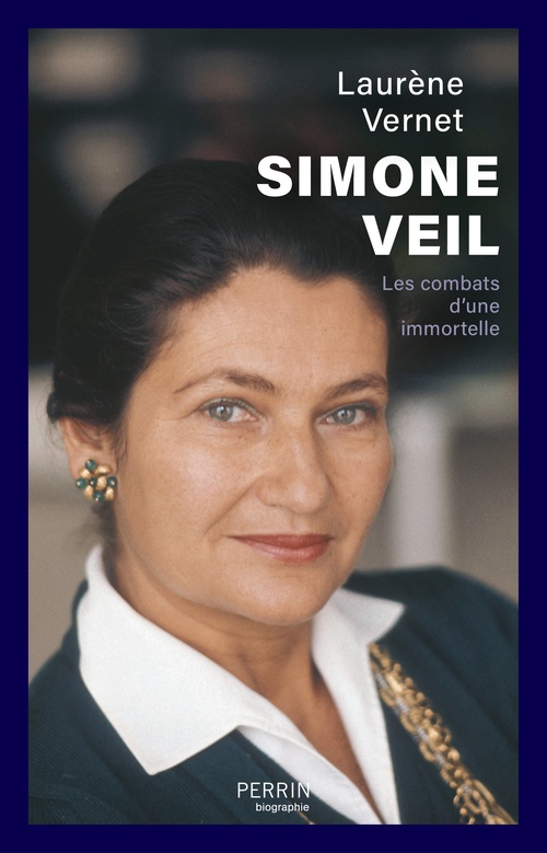 ebook cover of Simone Veil - Les combats d'une immortelle, by Laurène Vernet