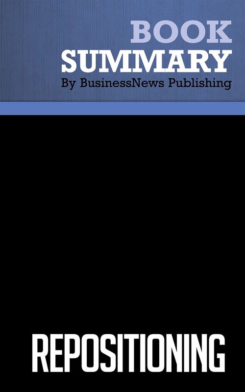 ebook cover of Summary: Repositioning, by Businessnews Publishing