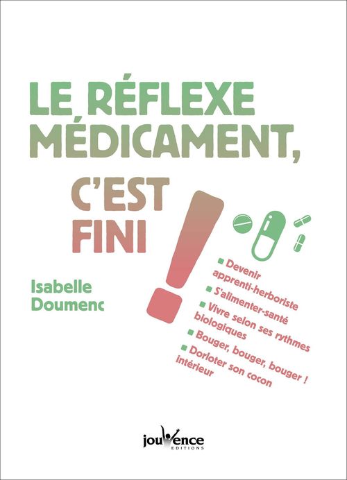ebook cover of Le réflexe médicament, c'est fini ! , by Isabelle Doumenc