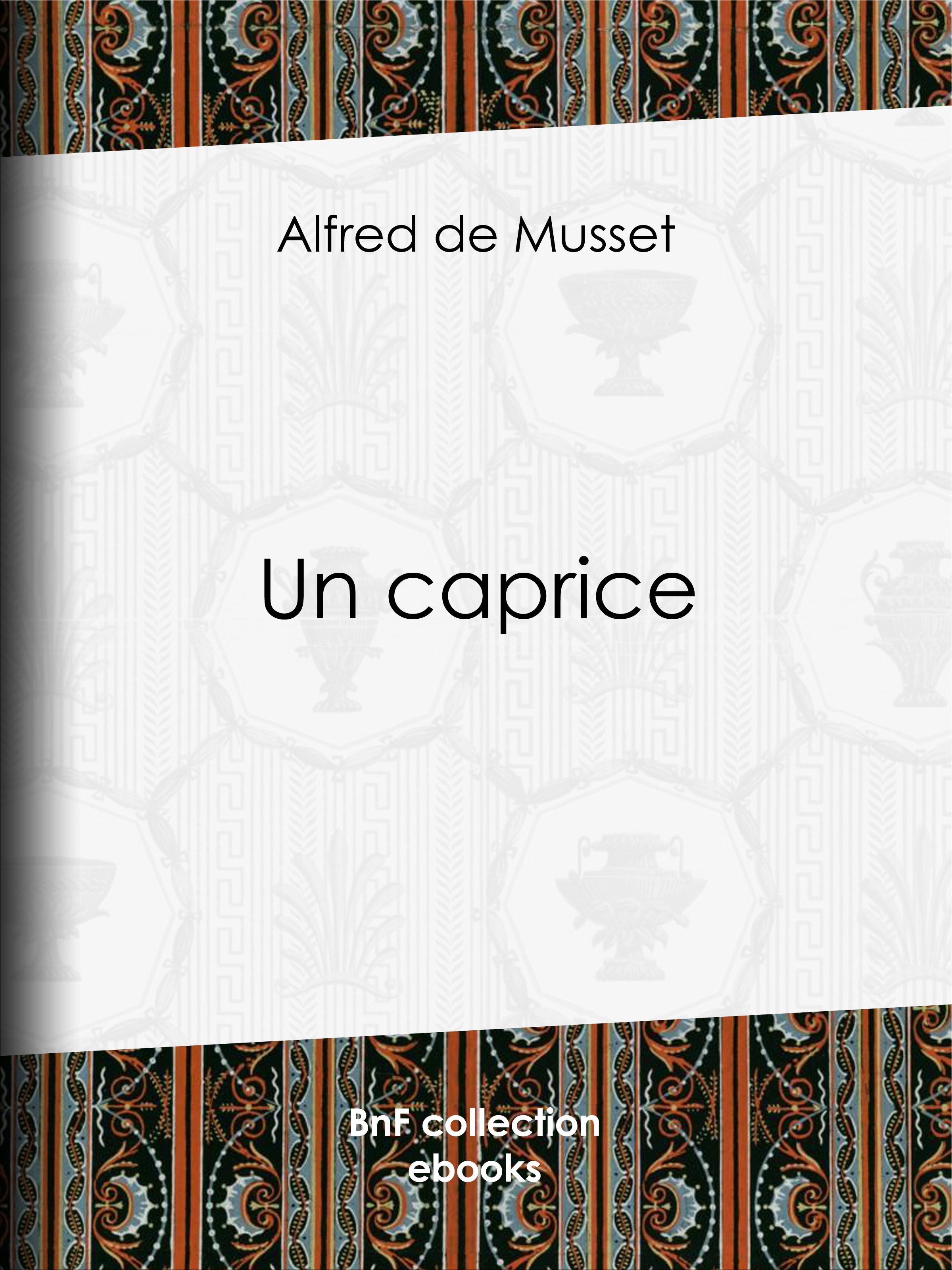 ebook cover of Un caprice, by Alfred de Musset