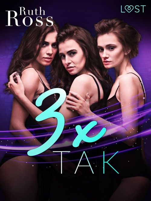 Couverture ebook de 3 x "tak" - lesbijskie opowiadanie erotyczne, de Ruth Ross