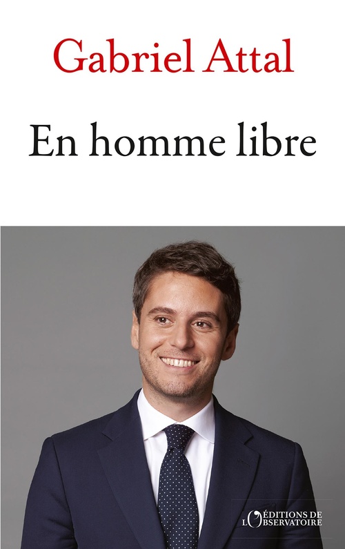 Couverture ebook de En homme libre, de Gabriel Attal