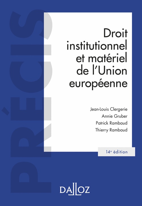ebook cover of Droit institutionnel et matériel de l'Union européenne 14ed, by Jean-Louis Clergerie, Annie Gruber, Patrick Rambaud, Thierry Rambaud