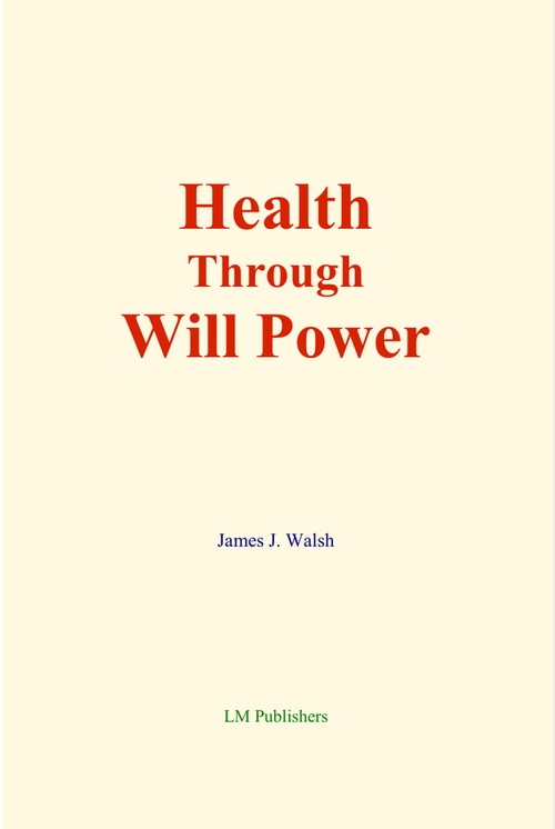 ebook cover of Health through Will Power, by James J. Walsh