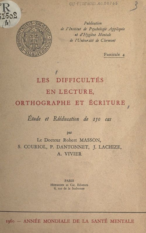 Couverture ebook de Les difficultés en lecture, orthographe et écriture, de Andre Vivier, Jean Lachize, Pierre Dantonnet, Robert Masson, Suzanne Couriol