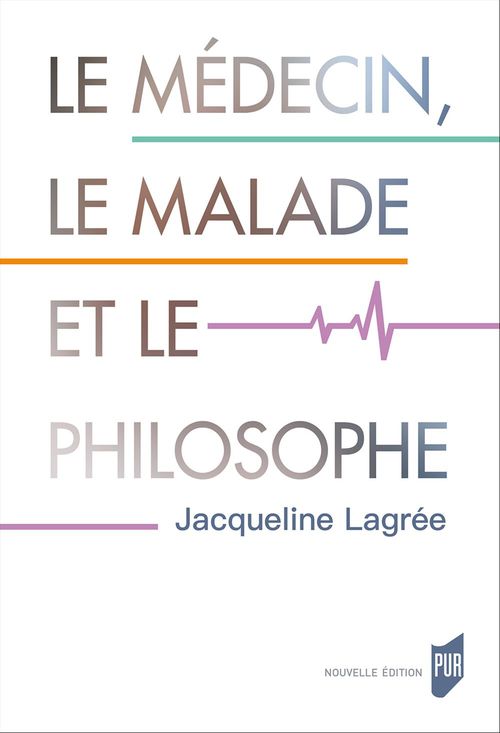 Couverture ebook de Le médecin, le malade et le philosophe, de Jacqueline Lagrée