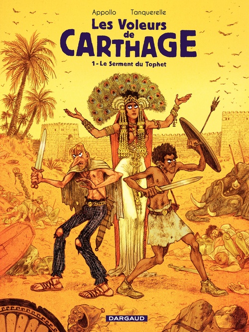 ebook cover of Les voleurs de Carthage - Tome 1 - Le serment du Tophet, by Appollo, Hervé Tanquerelle