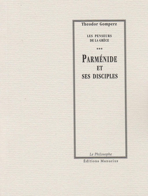 Couverture ebook de Parménide et ses disciples, de Théodor Gomperz